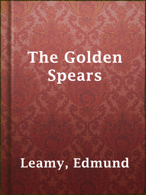 Title details for The Golden Spears by Edmund Leamy - Available
